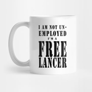 I Am a FREELANCER - Black Letters Mug